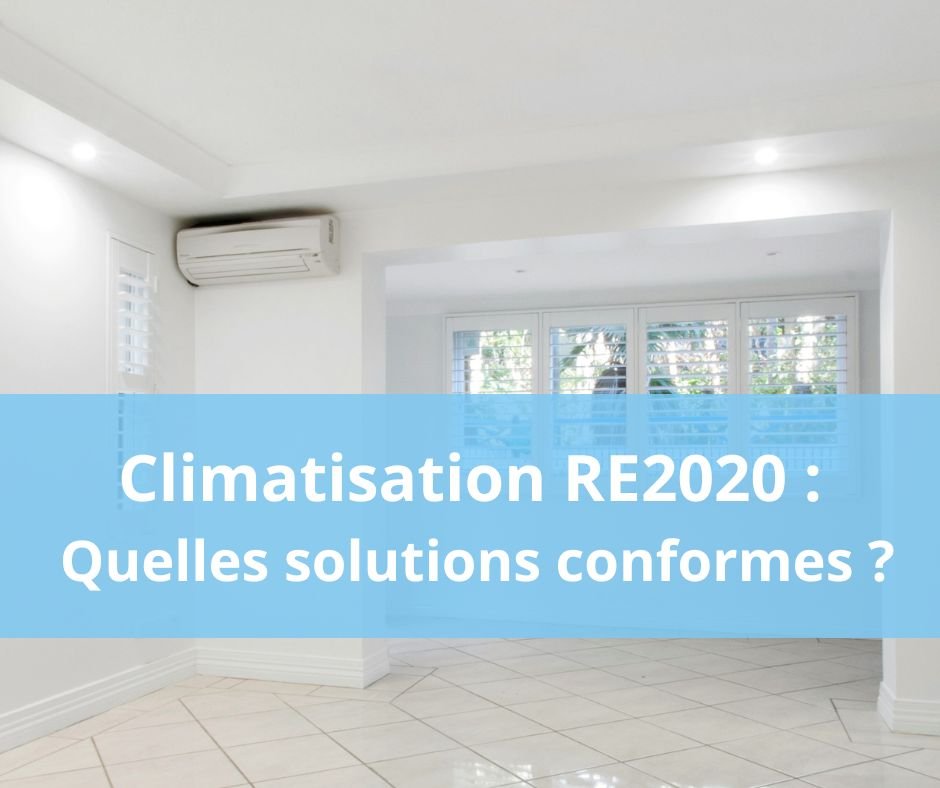 climatisation RE2020 clim confort